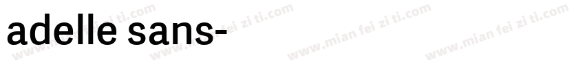 adelle sans字体转换